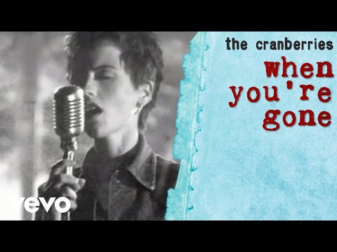 The Cranberries - When You&#039;re Gone